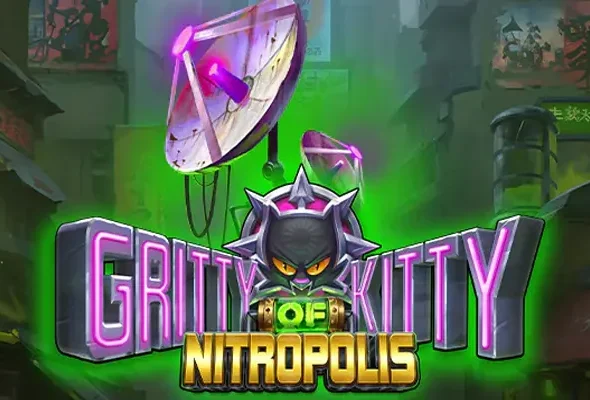 Gritty Kitty of Nitropolis Slot Review: Features & Gameplay